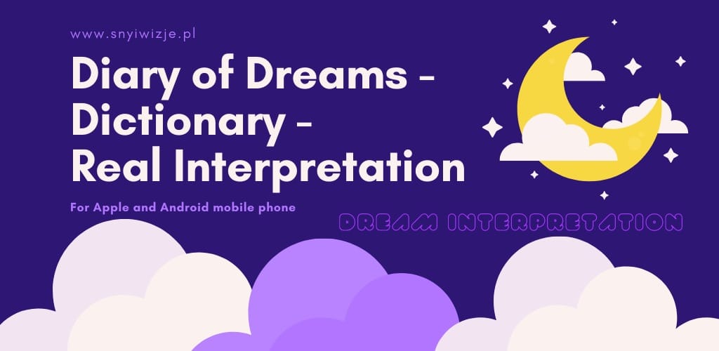 Diary of Dreams – Dictionary – Real Interpretation Diary of Dreams – Dictionary – Real Interpretation